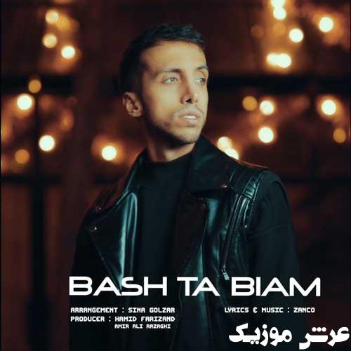 Zanco Bash Ta Biam