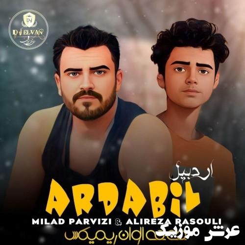 milad parvizi alireza rasooli dj elvan remix ardabil