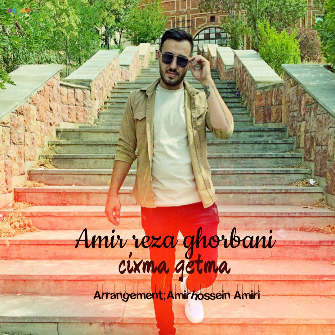 Amir Reza Ghorbani Cixma Getma