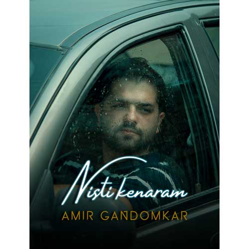 Amir Gandomkar Nisti Kenaram