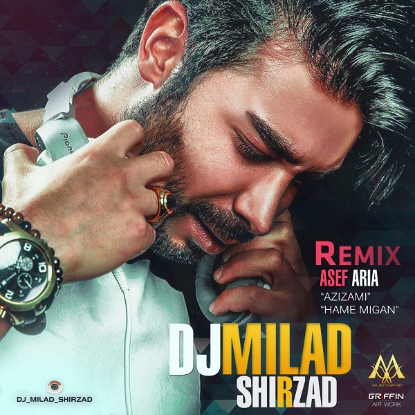 Asef Aria Azizam Hame Migan Remix Dj Milad Shirzad