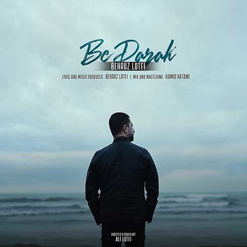 Behruz Lotfi Be Darak