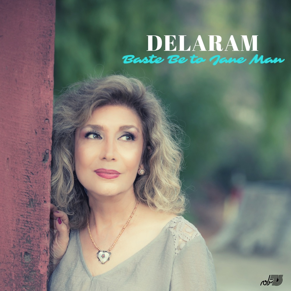 Delaram Baste Be To Jane Man