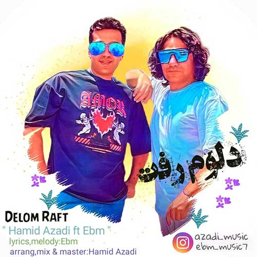 Hamid Azadi Ebm Delom Raft