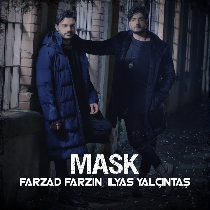Ilyas Yalcintas Ft Farzad Farzin Mask