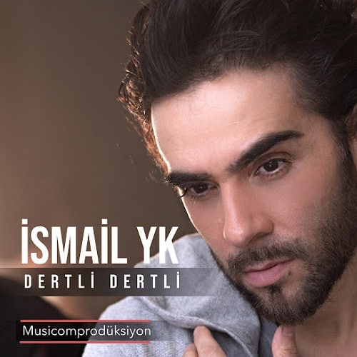 Ismail YK Dertli Dertli