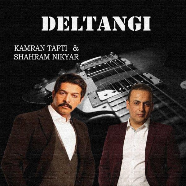 Kamran Tafti Ft. Shahram Nikyar Deltangi
