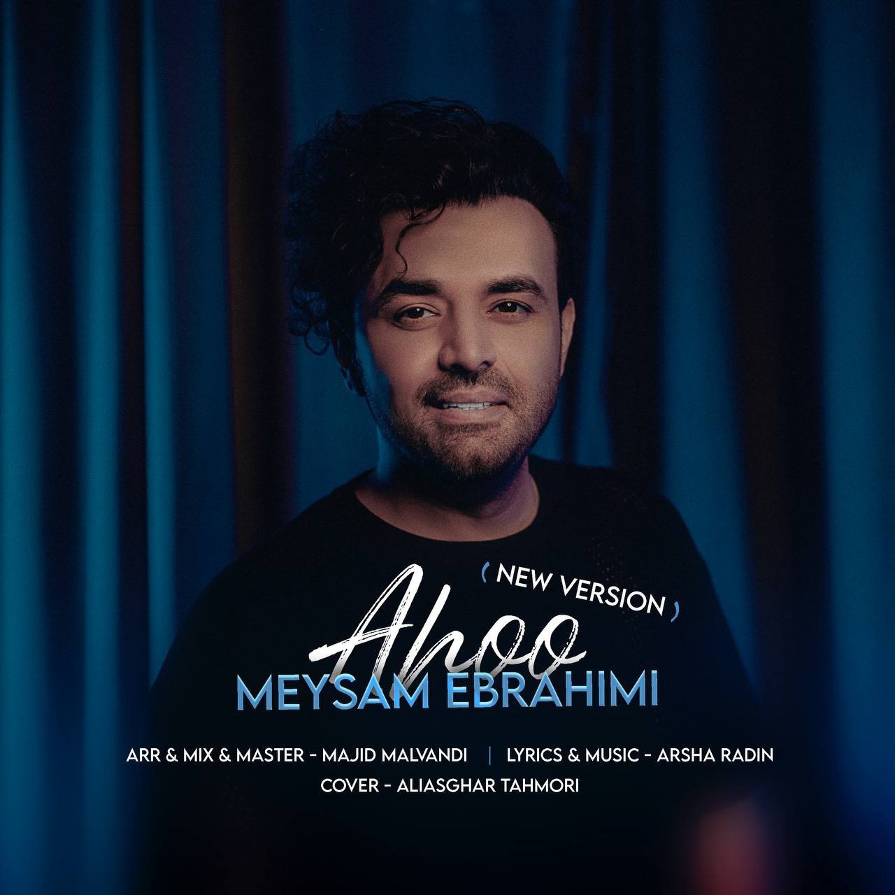 Meysam Ebrahimi Ahoo New Version