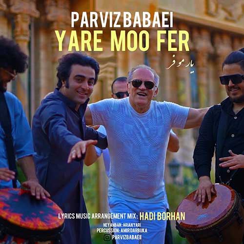 Parviz Babaei Yare Moo Fer