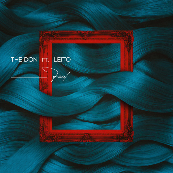 The Don Faal Ft Behzad Leito