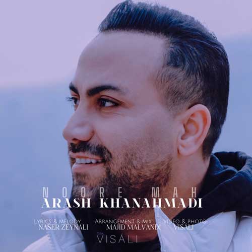 Arash Khan Ahmadi Noore Mah