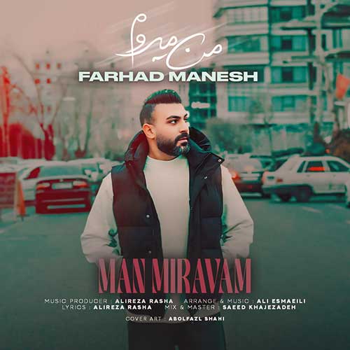 Farhad Manesh Man Miravam