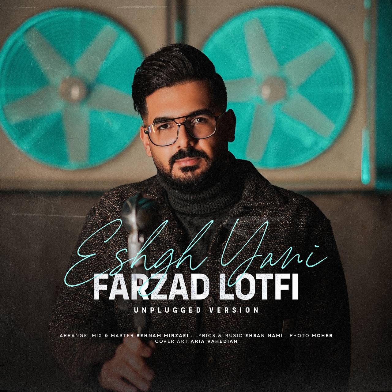 Farzad Lotfi Eshgh Yani Unplugged Version