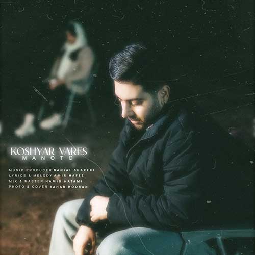 Koshyar Vares Manoto