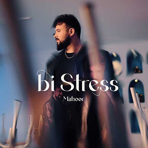 Mahoor Bagheri Bi Stress