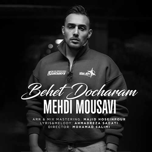 Mehdi Mousavi Behet Docharam