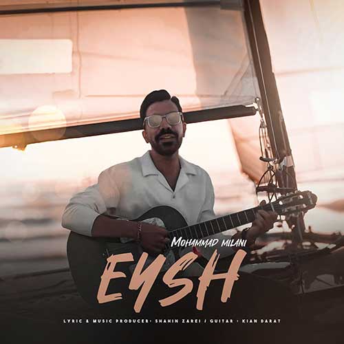 Mohammad Milani Eysh