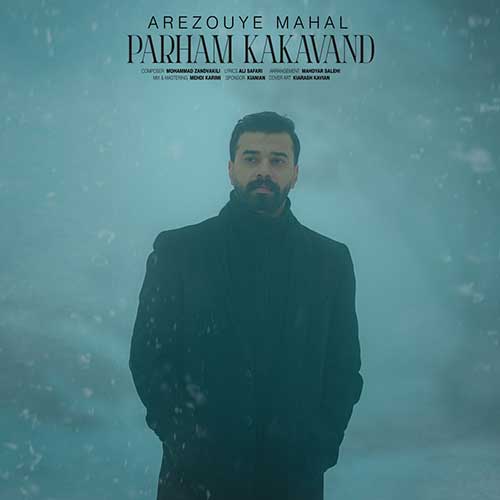 Parham Kakavand Arezouye Mahal