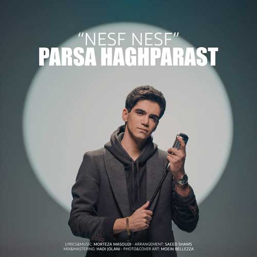 Parsa Haghparast Nesf Nesf