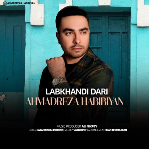 ahmadreza habibiyan labkhandi dari