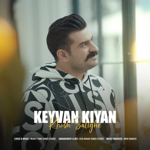 keyvan kiyan khosh salighe