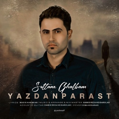 yazdan parast soltane ghalbam