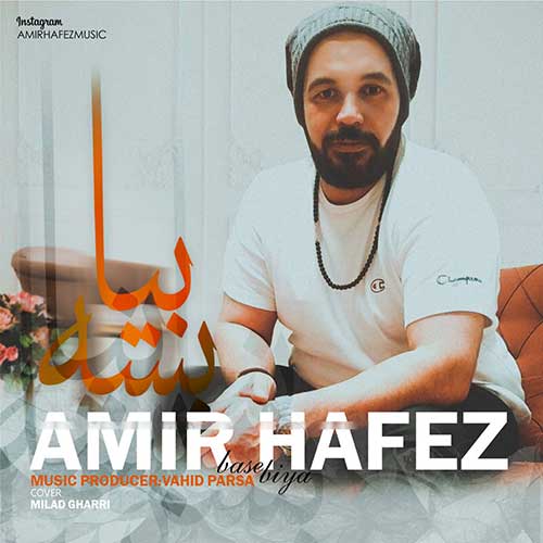 Amir Hafez Base Bia