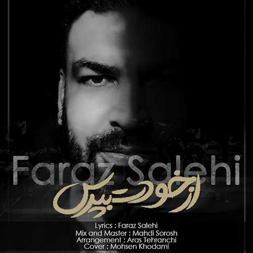Faraz Salehi Az Khodet Bepors