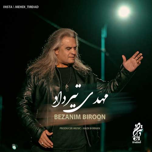 Mehdi Tirdad Bezanim Biroon