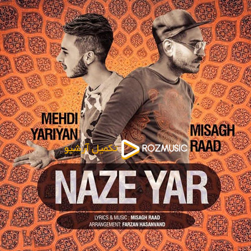 Misagh Raad Mehdi Yariyan Naze Yar