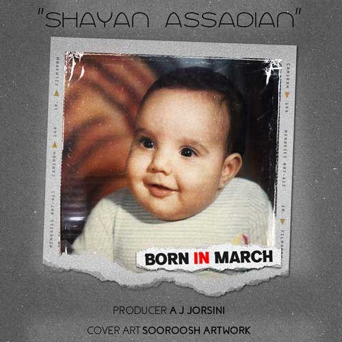 Shayan Assadian Born In March 1