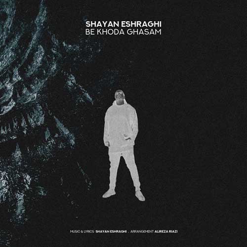 Shayan Eshraghi Be Khoda Ghasam