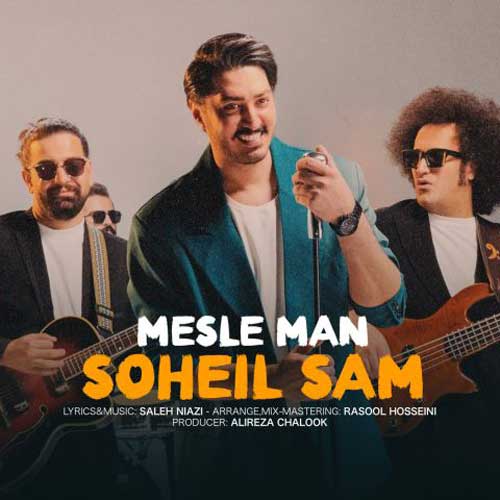 Soheil Sam Mesle Man