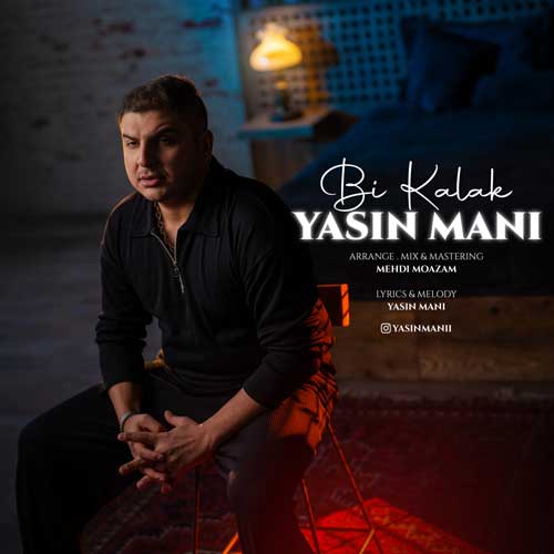 Yasin Mani Bi Kalak