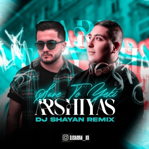 arshiyas sare to yeki dj shayan kr