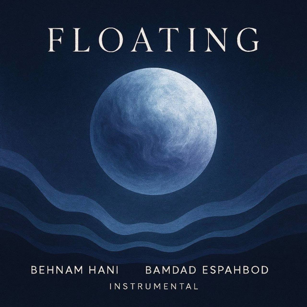 Behnam Hani Floating Ft Bamdad Espahbod