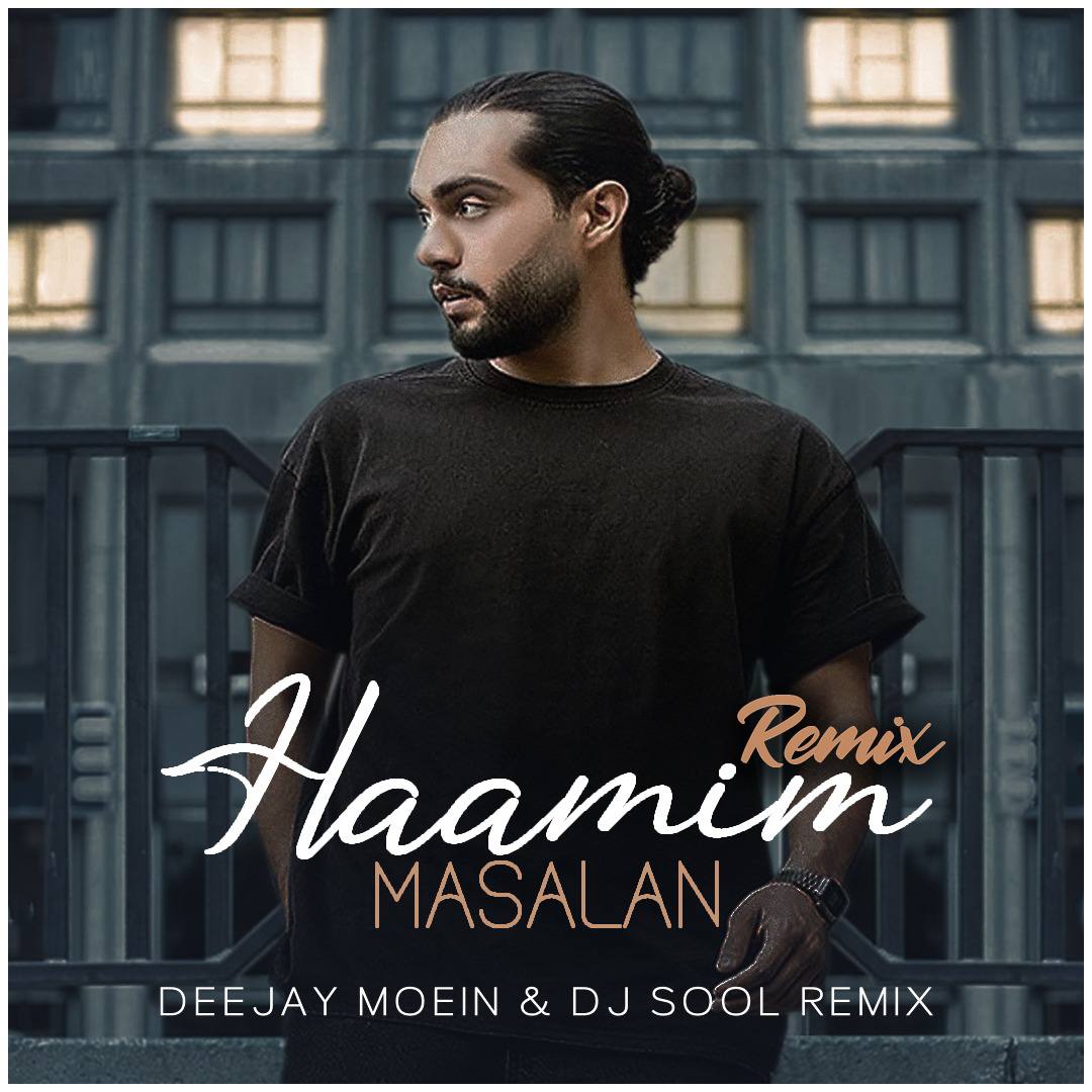Haamim Masalan Remix Deejay Moein and DJSOOL