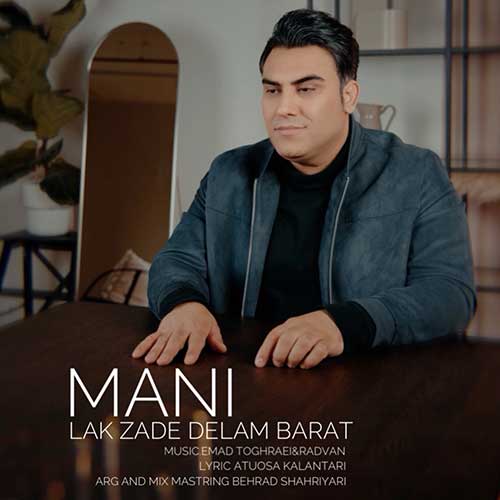 Mani Lak Zade Delam Barat