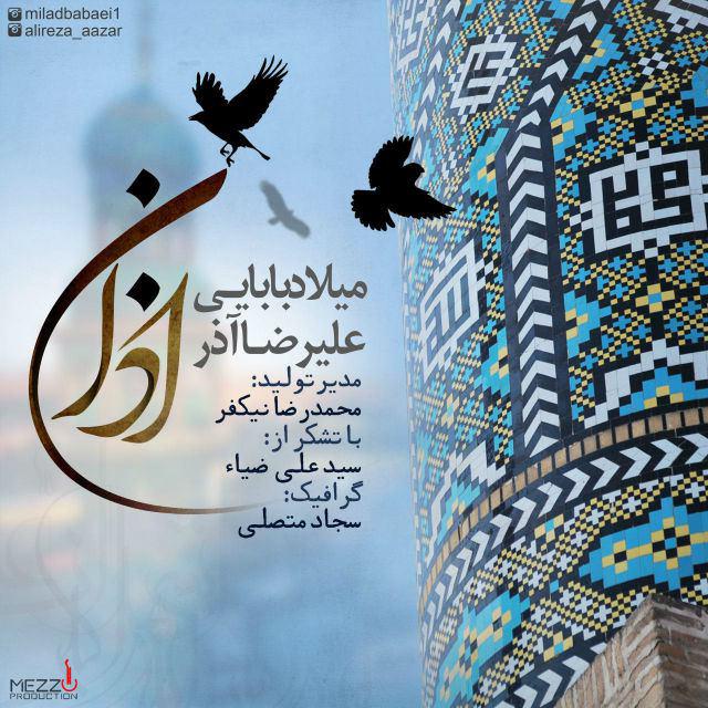 Milad Babaei Azan Ft Alireza Azar