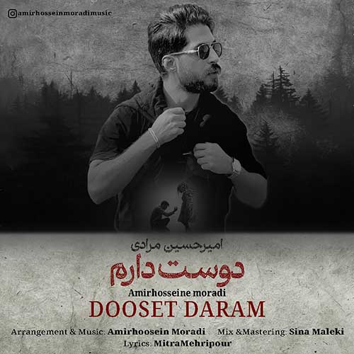 Amirhossein Moradi Dooset Daram