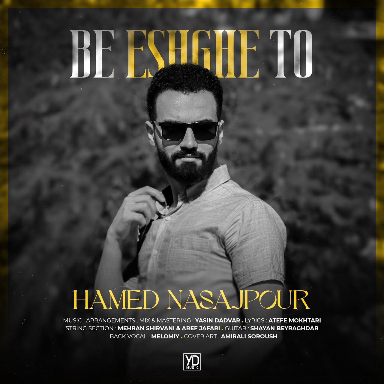 Hamed Nasajpour Be Eshghe To