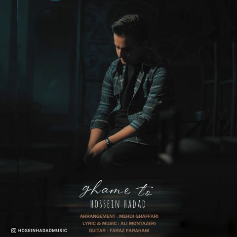 Hosein Haddad Ghame To