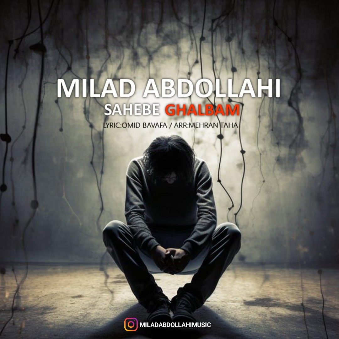 Milad Abdollahi Sahebe Ghalbam