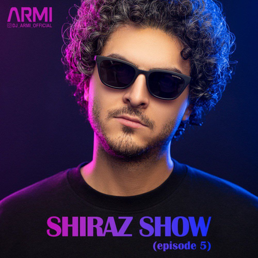 Dj Armi Shiraz Show 5