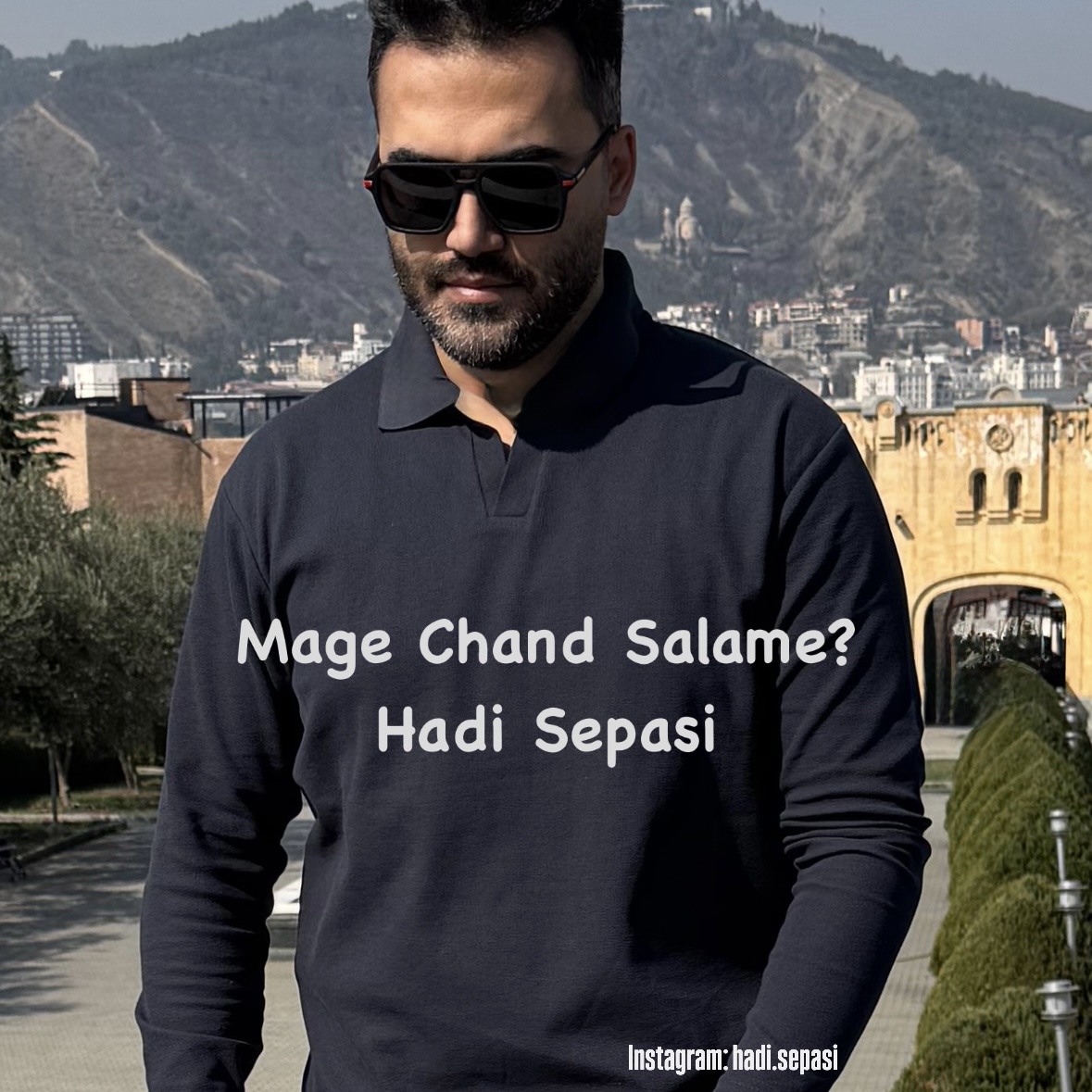 Hadi Sepasi Mage Chand Salame