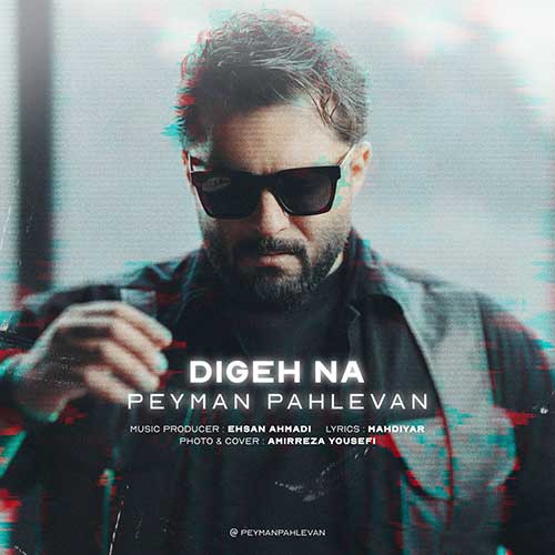 Peyman Pahlevan Dige Na