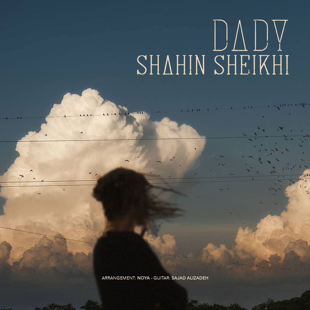 Shahin Sheykhi Dady